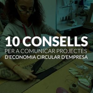 10 Consells: Com Comunicar L'economia Circular Ecoindustria